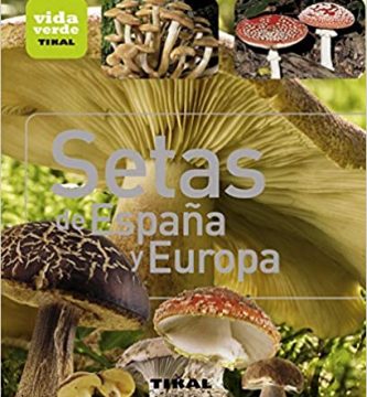 Setas de España y Europa, ed Tikal