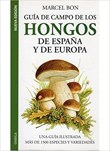 GUIA CAMPO HONGOS DE ESPAÑA Y EUROPA. M. Bon, ed Omega